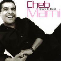 Cheb Mami - Douni El Bladi