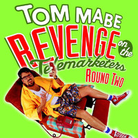 Tom Mabe - Revenge On The Telemarketers