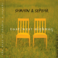 Shahin & Sepehr - East/West Highway