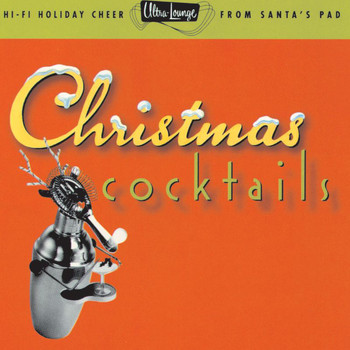 Various Artists - Ultra-Lounge: Christmas Cocktails