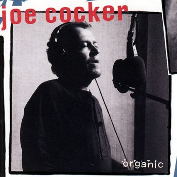Joe Cocker - Organic