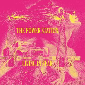 The Power Station - Living In Fear