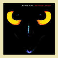 Los Pericos - Mystic Love (Reissue)