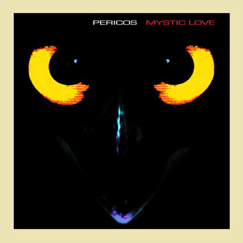 Los Pericos - Mystic Love (Reissue)