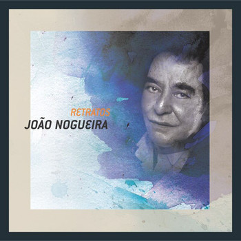 João Nogueira - Retratos