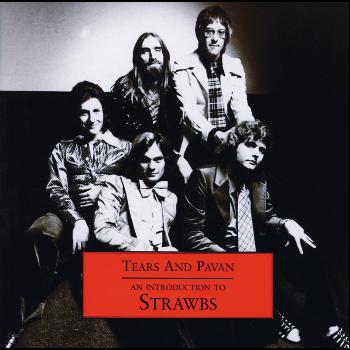 Strawbs - Tears & Pavan - An Introduction To The Strawbs