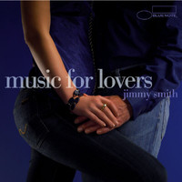 Jimmy Smith - Music For Lovers