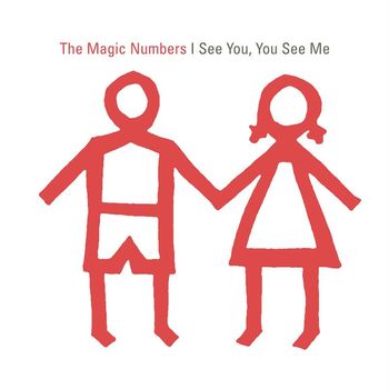 The Magic Numbers - I See You, You See Me
