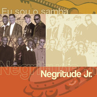 Negritude Junior - Eu Sou O Samba - Negritude Jr.