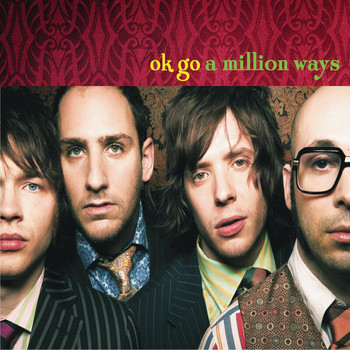 Ok Go - A Million Ways