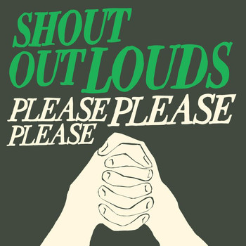 Shout Out Louds - Please Please Please