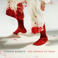 Stephin Merritt - The Orphan of Zhao