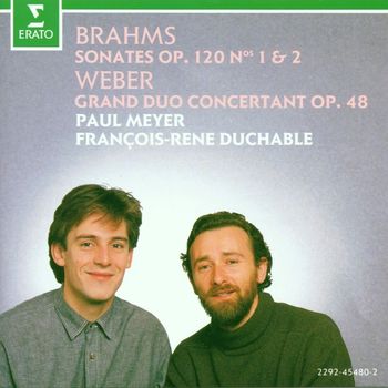 François-René Duchâble - Brahms : Clarinet Sonatas & Weber : Grand duo concertant