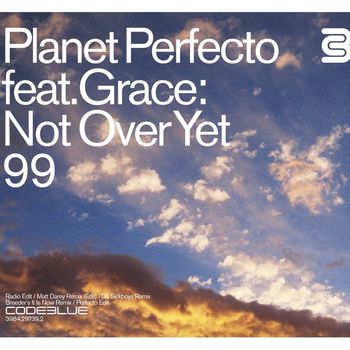 Planet Perfecto Featuring Grace - Not Over Yet '99
