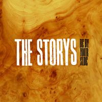 The Storys - Be By Your Side
