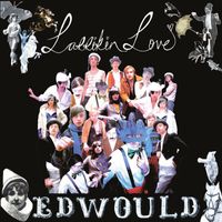 Larrikin Love - Edwould (7" # 1)