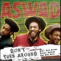 Aswad - Don't Turn Around