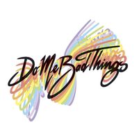 Do Me Bad Things - YES! (Special Edition)
