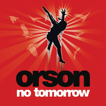 Orson - No Tomorrow (Acoustic Version for E Release)