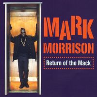 Mark Morrison - Return of the Mack / Trippin' (/Trippin')