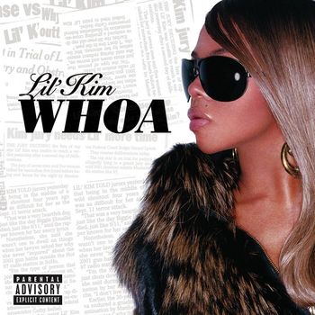 Lil' Kim - Whoa (Explicit)