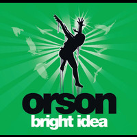 Orson - Bright Idea (E single)