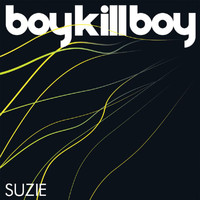 Boy Kill Boy - Suzie (Acoustic Version)