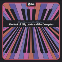 Billy Larkin & The Delegates - Organ Grooves And Soul Brothers - The Best Of Billy Larkin And The Delegates