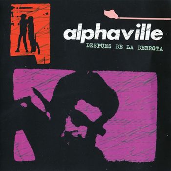 Alphaville - Despues De La Derrota