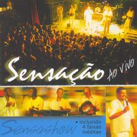 Grupo Sensação - Sensashow (Ao Vivo)