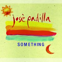 Jose Padilla - Something