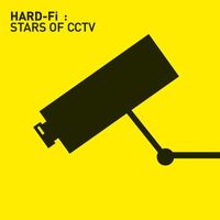 Hard-FI - Stars Of CCTV