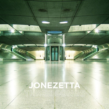 Jonezetta - Three Songs
