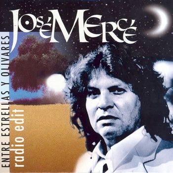 José Mercé - Entre Estrellas Y Olivares