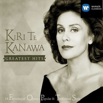 Dame Kiri Te Kanawa - Greatest Hits