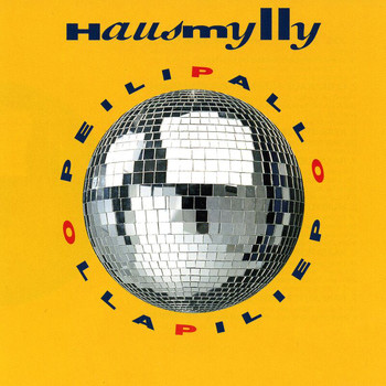 Hausmylly - Peilipallo (Explicit)
