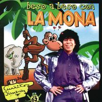 La Mona Jimenez - Beso a Beso (con La Mona)