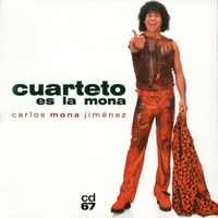 La Mona Jimenez - Cuarteto es La Mona