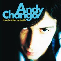 Andy Chango - Grandes Exitos En Familia