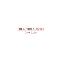 The Divine Comedy - Diva Lady