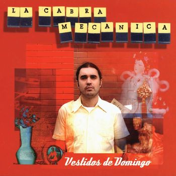 La Cabra Mecanica - Vestidos De Domingo (+ Remixes)