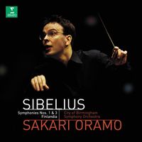 Sakari Oramo & City of Birmingham Symphony Orchestra - Sibelius : Symphony No.1