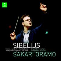 Sakari Oramo & City of Birmingham Symphony Orchestra - Sibelius : Symphony No.5