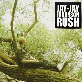 Jay-Jay Johanson - Rush