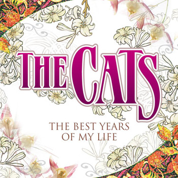 The Cats - The Best Years Of My Life