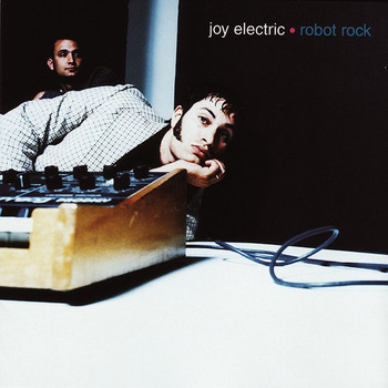 Joy Electric - Robot Rock