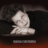 Nana Caymmi - Sangre De Mi Alma