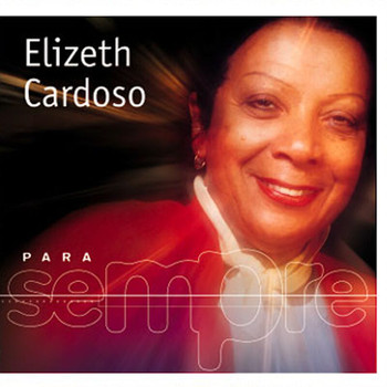 Elizeth Cardoso - Para Sempre