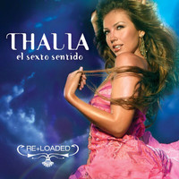 Thalia - El Sexto Sentido (Re+Loaded)