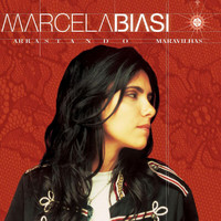 Marcela Biasi - Arrastando Maravilhas